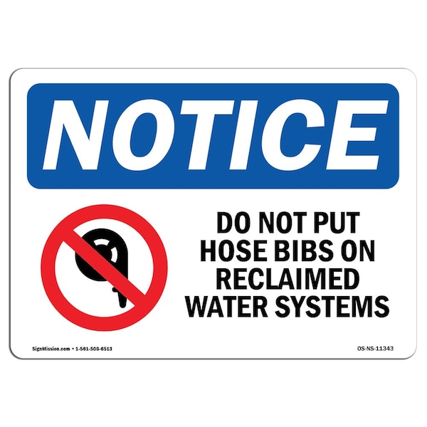 Sign, 3.5" H, Do Not Put Hose Bibs On Reclaimed Sign, Landscape, NS-D-35-L-11343-10PK